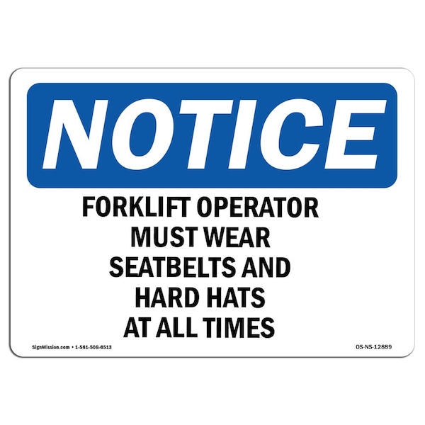 OSHA, Forklift Operators Must Wear Seatbelts And, 24in X 18in Plastic, 24" W, 18" H, Landscap